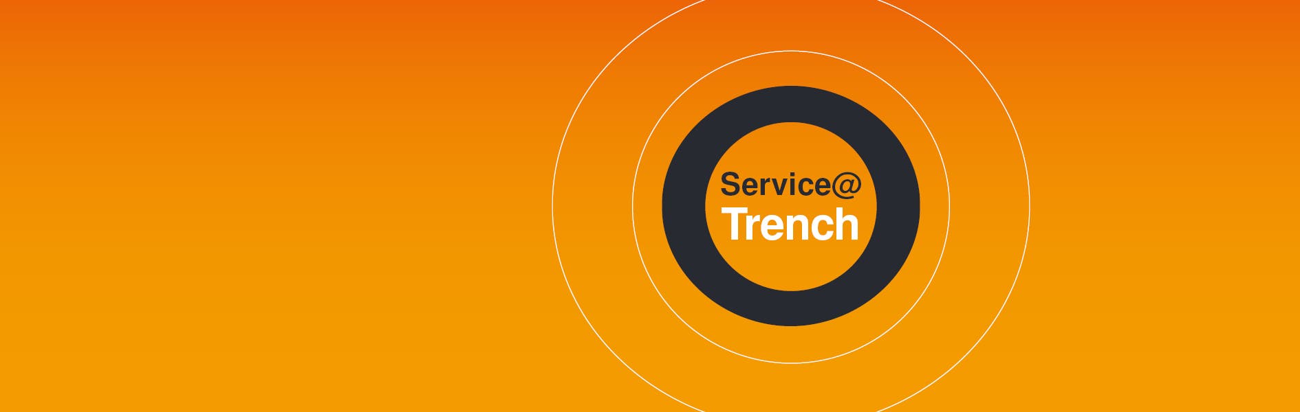Service@Trench